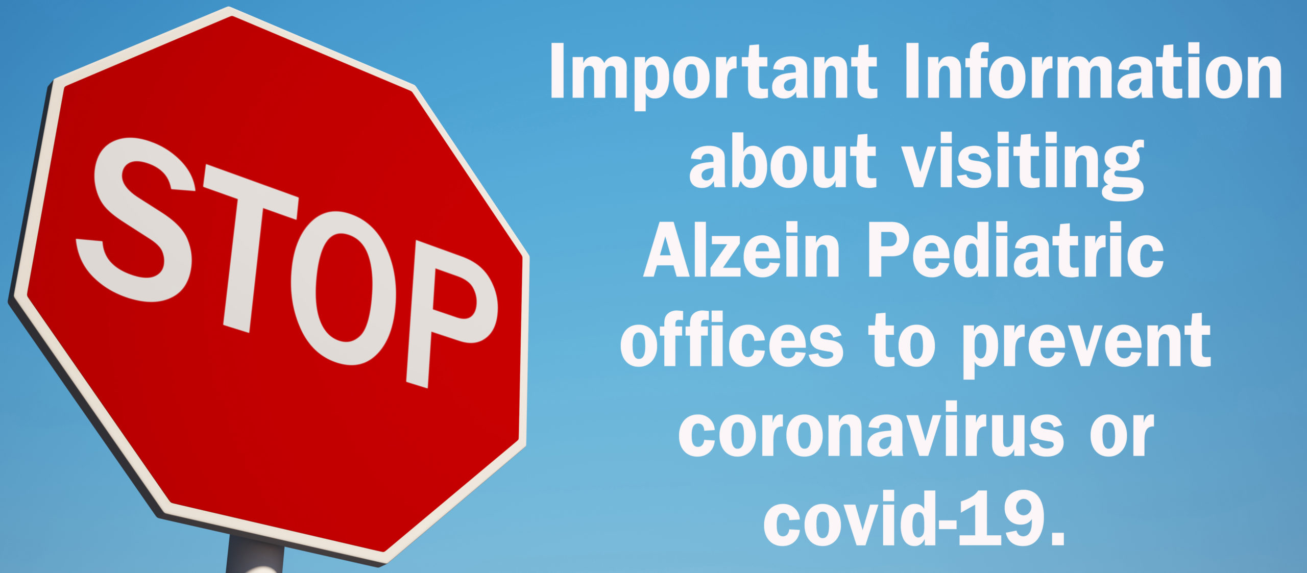 Keeping all our patient families safe from coronavirus or covid-19 in our offices